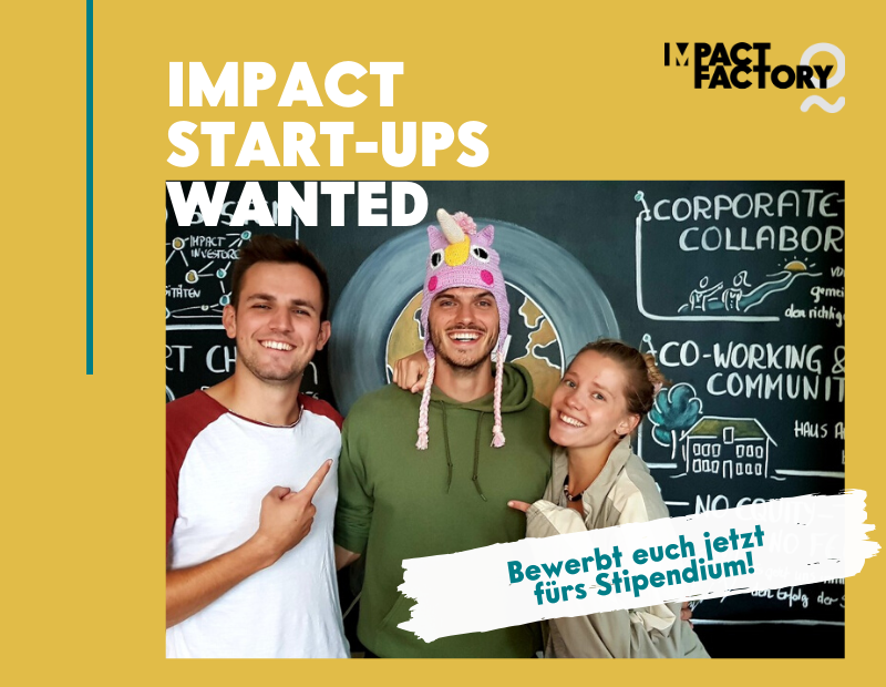 Impact Factory: Bewerbung für Start-Up Stipendien